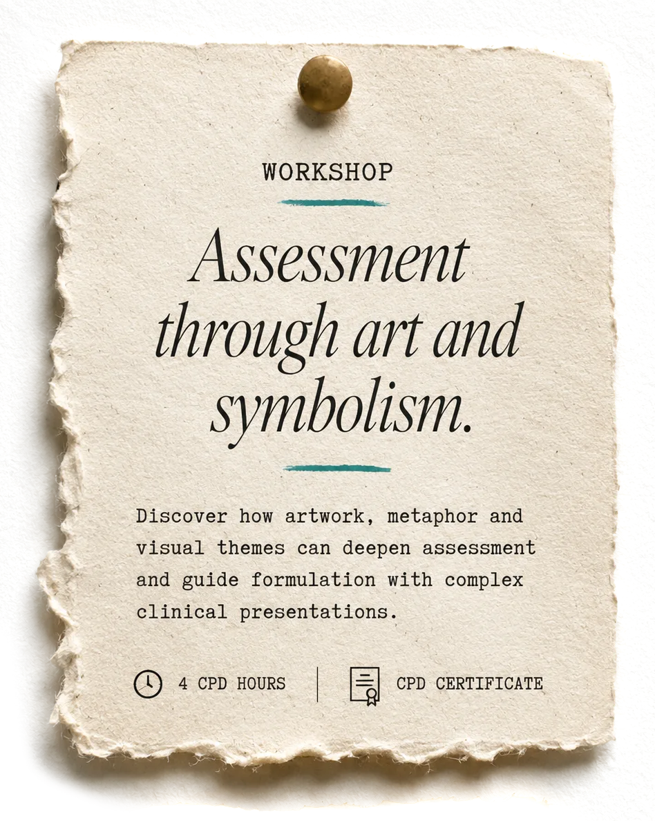 Workshop: Assessment through art and symbolism. 4 CPD hours, CPD certificate.
